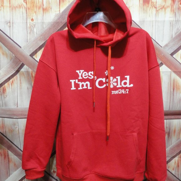 Gtch China Tops - YES I'M COLD red Sweatshirt~New Iron on print~tag is WRONG.